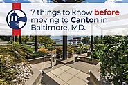 7 Things to know BEFORE Moving to Canton in Baltimore City, MD