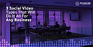 3 Social Video Types That Will Do It All For Any Business - Studio 52