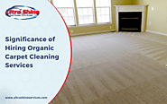 Significance Of Hiring Organic Carpet Cleaning Services