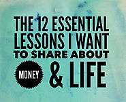 The 12 Essential Lessons I Want to Share About Money & Life | Paula Pant