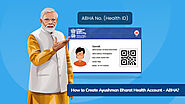 Create Ayushman Bharat Health Account – ABHA Card