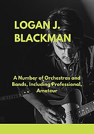 PPT - Logan J. Blackman, A Number of Orchestras and Bands, Including Professional, Amateur PowerPoint Presentation - ...
