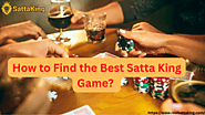 How to Find the Best Satta King Game, Delhi