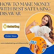 How To Make Money With Best Satta King Disawar, 51824191 - expatriates.com