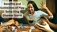 Benefits and Guidelines of Play Satta King Disawar Game