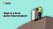 Buy a roof inspection business | Start a roof inspection business | Sell a roof inspection business