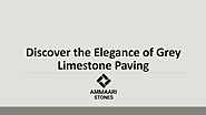 Discover the Elegance of Grey Limestone Paving