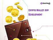 Crypto Wallet App Development Company Dubai - Blocktech Brew
