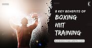 8 Key Benefits of Boxing HIIT Training