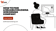 How to Find a Reliable Kelowna Web Design Company