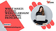 What Makes a Good Website-design? 10 Guiding Principles