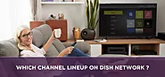 Which channel lineup on dish network? | sattvforme