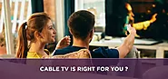 Cable TV: is Right for You? | Sattvforme
