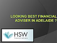Financial Planners Adelaide | Choose Financial Advisor in Adelaide