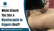 When Should You See a Myotherapist in Diggers Rest?