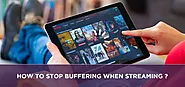 How to Stop Buffering When Streaming? | Sattvforme