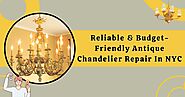 Reliable & Budget-Friendly Antique Chandelier Repair In NYC