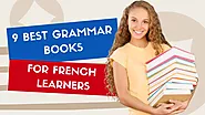 The 9 Best French Grammar Books For Beginners To Expert Learners