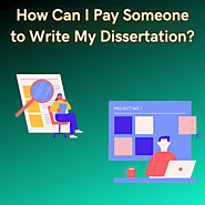How Can I Pay Someone to Write My Dissertation?