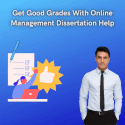 Get Good Grades With Online Management Dissertation Help