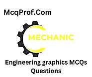 Website at https://mcqprof.com/mcq/engineering-graphics/