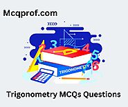 Top 20+ Trigonometry MCQ
