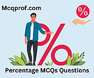 Top 20+ Percentage MCQs Multiple Choice Questions and Answer