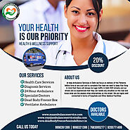 Website at https://ambulanceservicenodelhi.blogspot.com/2022/12/ambulance-service-in-delhi.html