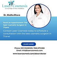 Book an Appointment The best Cosmetic Surgeon in Thane, Mumbai