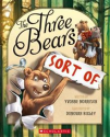 The Three Bears (Sort Of) by Yvonne Morrison