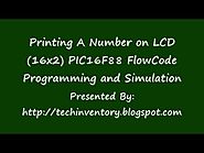 Printing Number on LCD16x2 PIC16F88 FlowCode Programming and Simulation