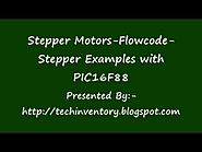Stepper Motors Flowcode Stepper Examples with PIC16F88