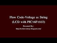 Voltage as StringLCD with PIC16F1937 Flow Code Programming And Simulation