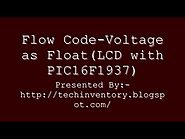 Voltage as Float LCD with PIC16F1937 Flow Code Programming And Simulation