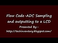 ADC Sampling and outputting to a LCD PIC16F1937 Flow Code Programming And Simulation