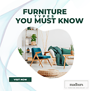 Furniture Types you must know - Madhurs Furniture Wholesaler