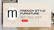 French Style Furniture Wholesale Suppliers In UK