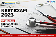 NEET EXAM 2023 Overview and Preparation Strategy