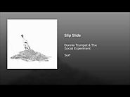 Donnie Trumpet & the Social Experiment - "Slip Slide"
