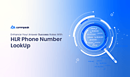 How to Enhance Your Answer Success Rates With HLR Phone Number LookUp - CommPeak