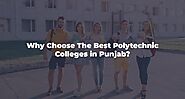 Why Choose The Best Polytechnic Colleges In Punjab?