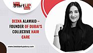 Deena Alawaid – Founder of Dubai's Collective Hair Care
