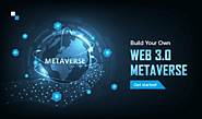 Everything about why to Build Your Own Web 3.0 Metaverse