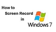 How to Screen Record in Windows 7 with Audio?