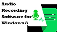 Best Audio Recording Software for Windows 8 (Internal & External)