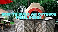 How to build an outdoor pizza oven step by step? - Alfredo's Pizza Online