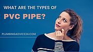 Types of PVC Pipe | What Is the Difference Between Schedule 40 and Schedule 80 - Plumbing Advice24