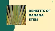 Banana Stems - Powerful for Weight Loss and Diabetes - Healthify My Body