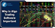 Why is Algo Trading Software Important?