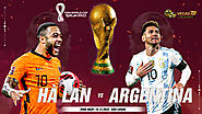 Soi kèo World Cup 2022 Hà Lan vs Argentina, 2h ngày 10/12